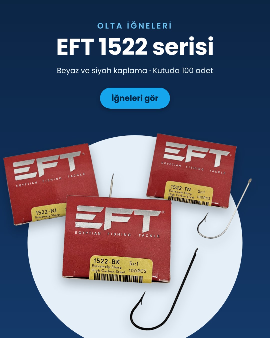 EFT 1522 serisi olta iğneleri - Navitek mobil